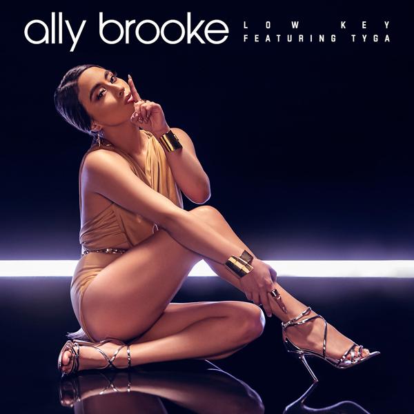 Ally Brooke, Tyga - Low Key (feat. Tyga)