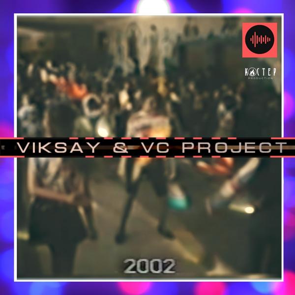 Viksay, VC Project - 2002