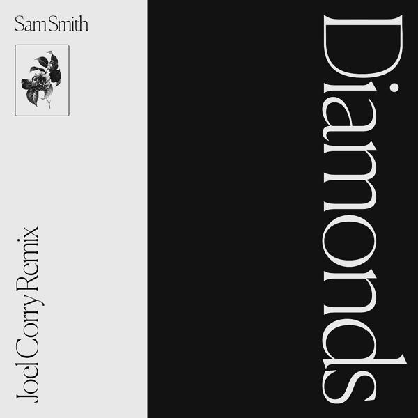 Sam Smith - Diamonds (Joel Corry Remix)