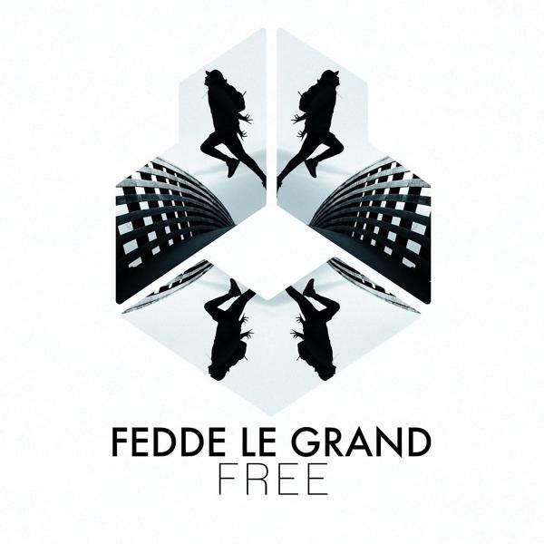 Fedde Le Grand - Free