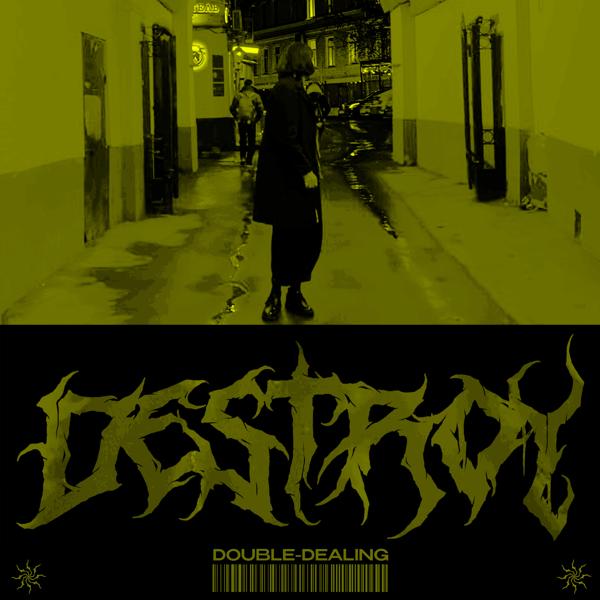 Destroy