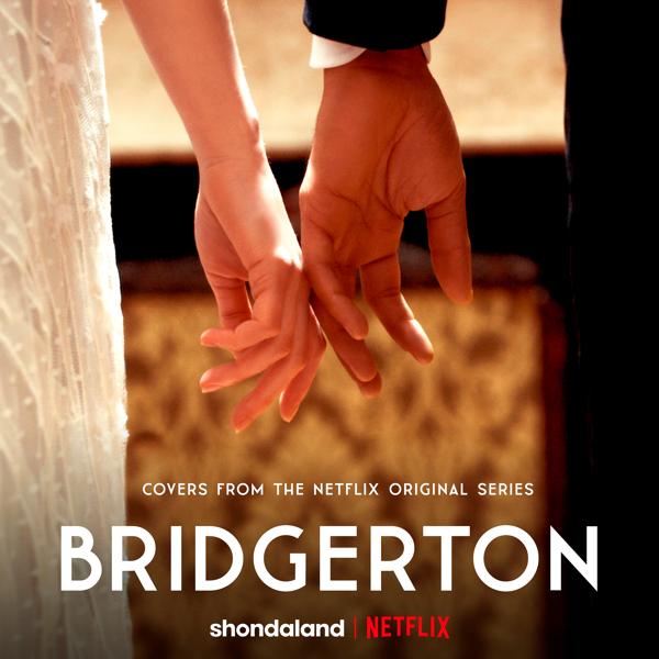 Альбом Bridgerton (Covers from the Netflix Original Series) исполнителя Vitamin String Quartet, Kris Bowers, Duomo