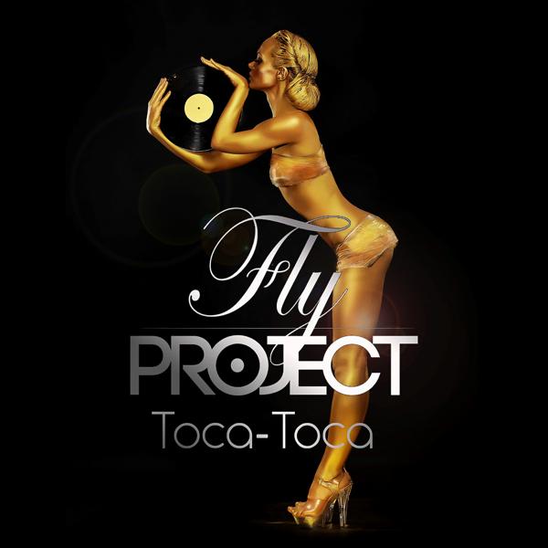 Альбом Toca Toca исполнителя Fly Project