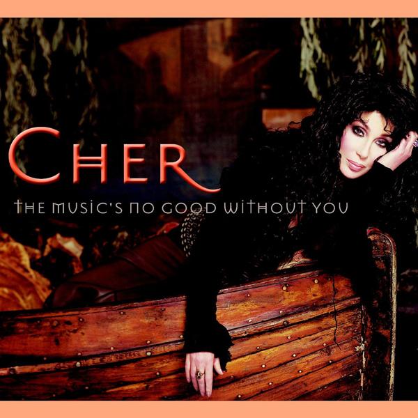 Альбом The Music's No Good Without You исполнителя Cher