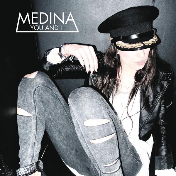 Medina - You And I