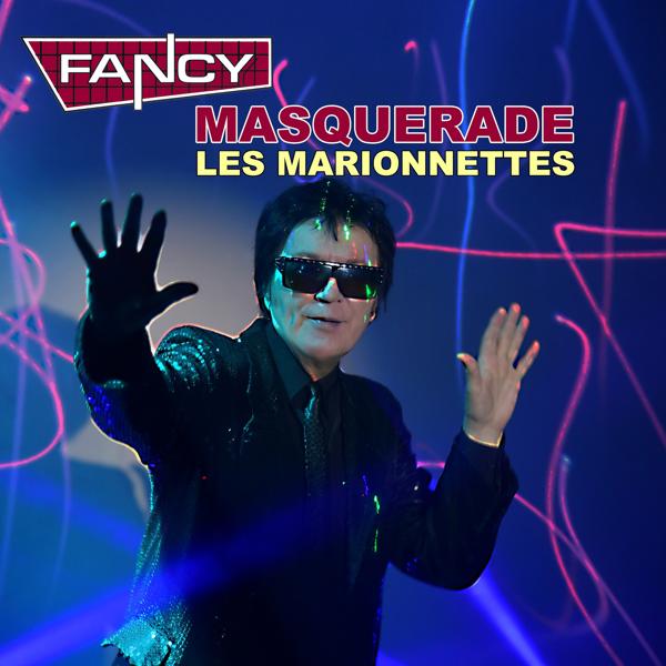 Альбом MASQUERADE (Les Marionettes) исполнителя Fancy