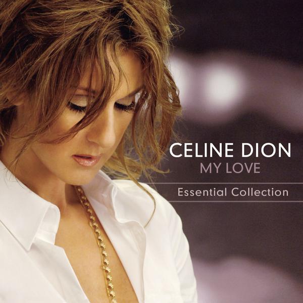 Альбом My Love Essential Collection исполнителя Céline Dion