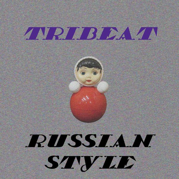 Tribeat - RUSSIAN STYLE