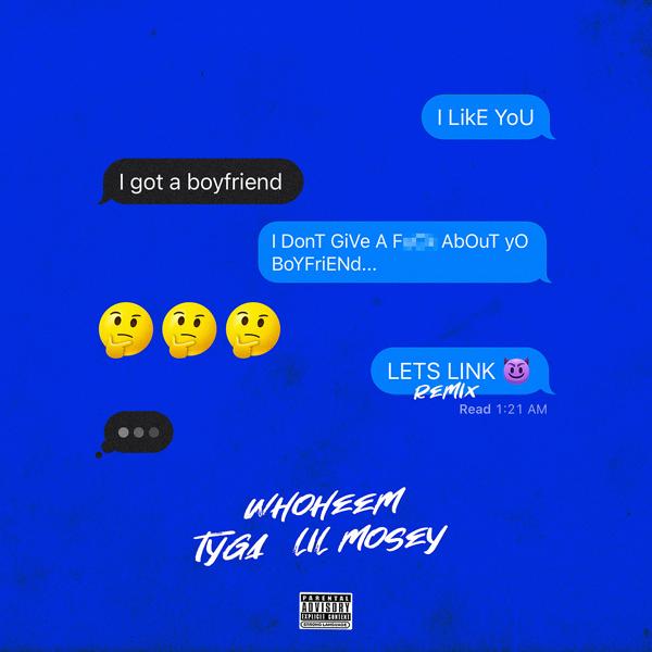 WhoHeem, Tyga, Lil Mosey - Lets Link (feat. Tyga & Lil Mosey)