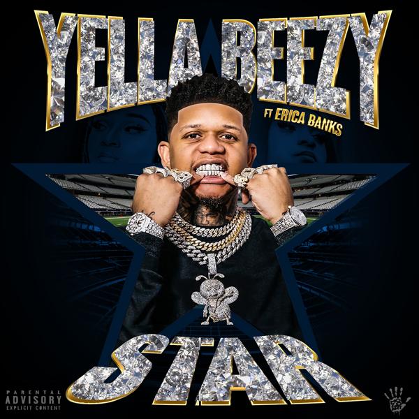 Yella Beezy, Erica Banks - STAR (feat. Erica Banks)