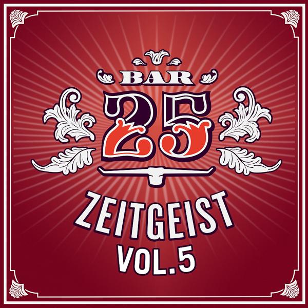 Альбом Bar25 - Zeitgeist, Vol. 5 исполнителя Various Artists