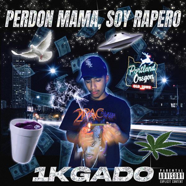 Альбом Perdón Mamá Soy Rapero исполнителя 1kGado