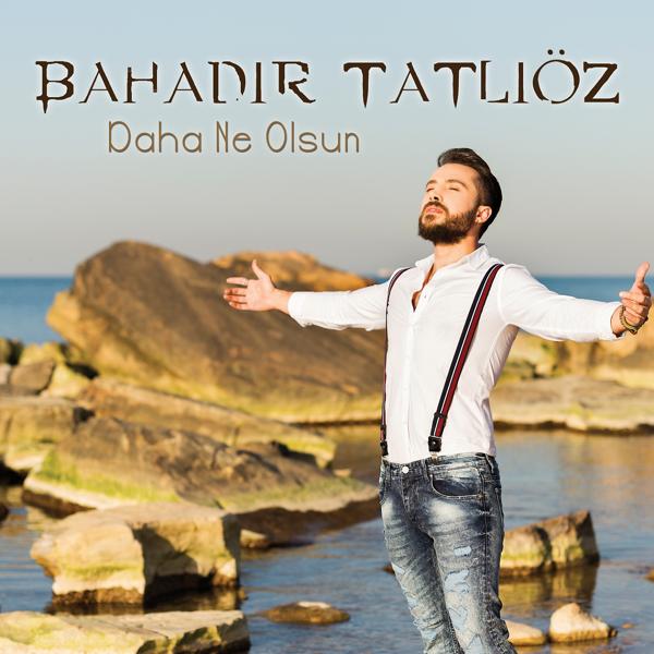 Альбом Daha Ne Olsun исполнителя Bahadır Tatlıöz