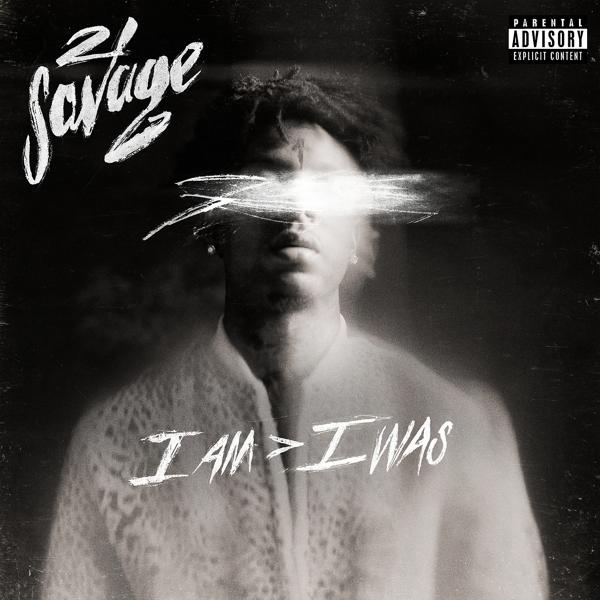 Альбом i am > i was исполнителя 21 Savage