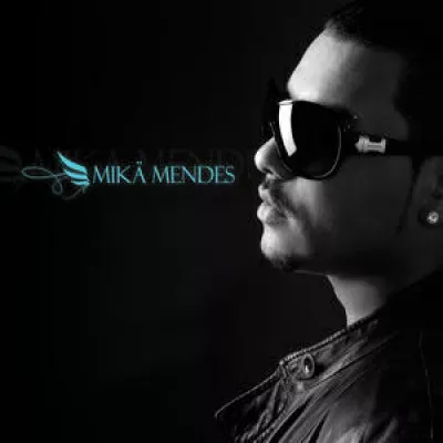 Mika Mendes все песни в mp3