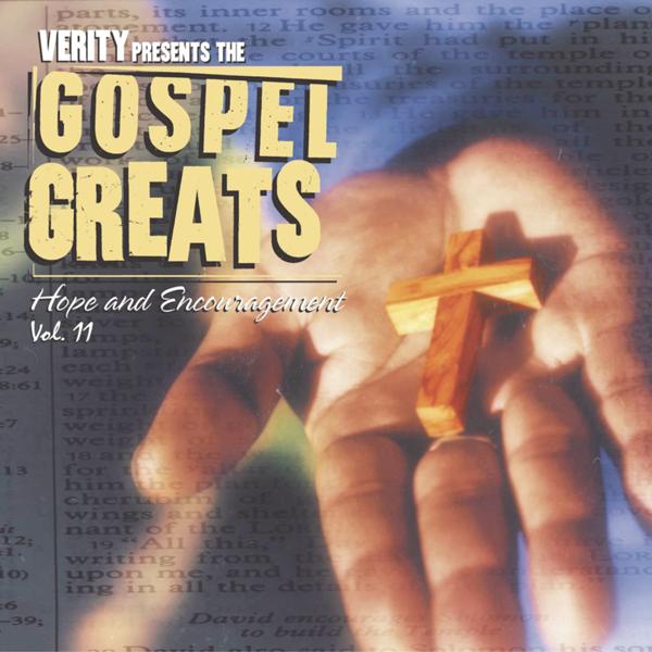 Альбом Gospel Greats, Vol. 11: Hope & Encouragement исполнителя Various Artists