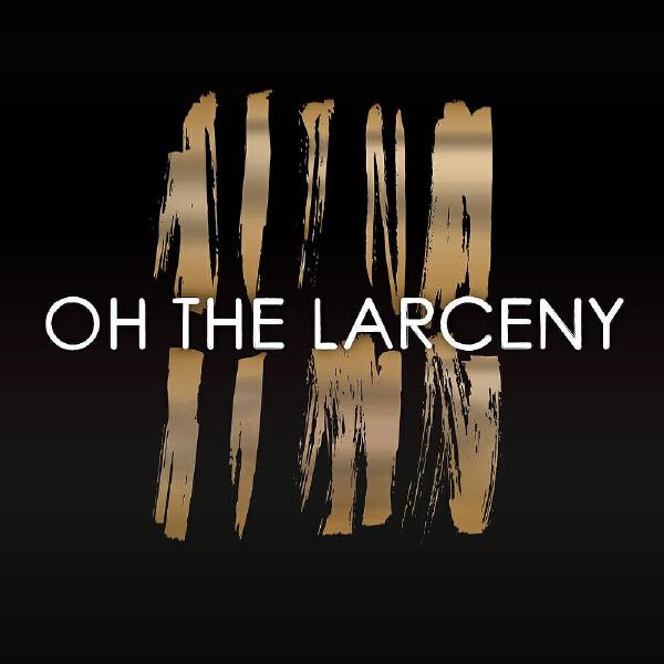 Oh The Larceny все песни в mp3