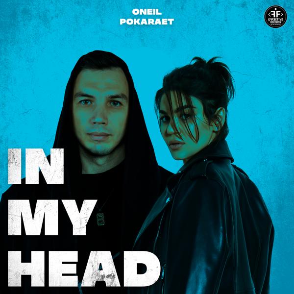 ONEIL, Pokaraet - In My Head