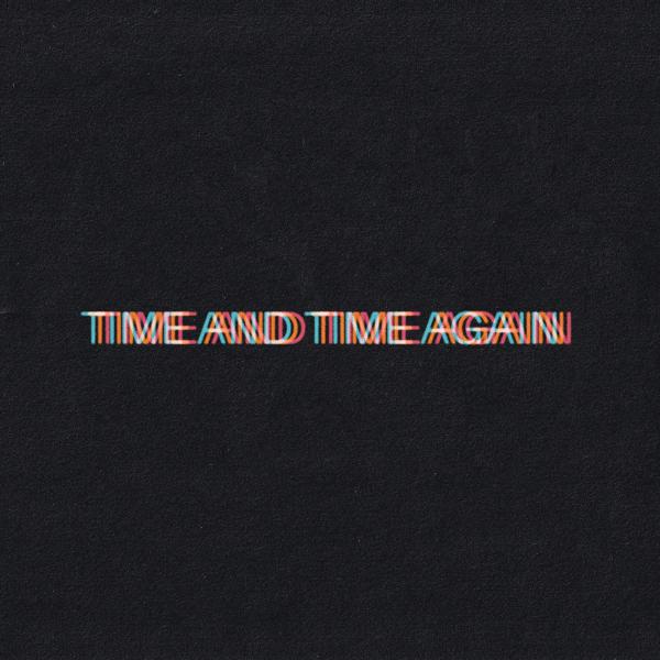 Bob Moses - Time and Time Again (Single Edit)