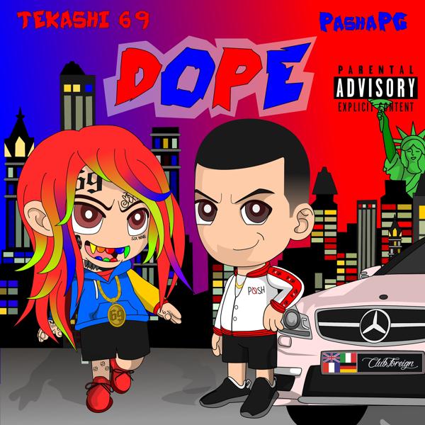 PashaPG, 6IX9INE - Dope