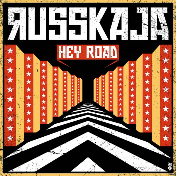 Russkaja - Hey Road