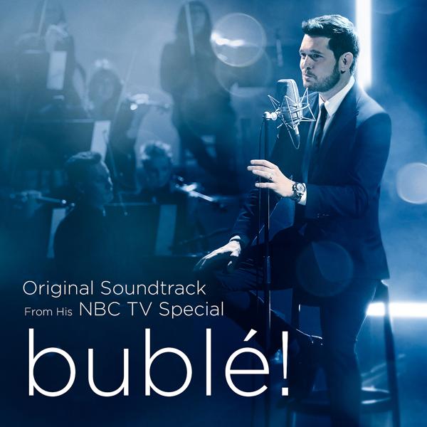 Альбом Bublé! (Original Soundtrack from his NBC TV Special) исполнителя Michael Bublé