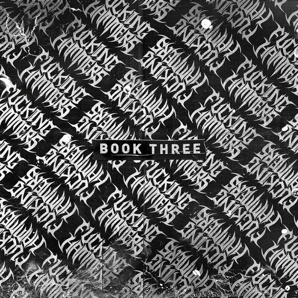 Альбом F*cking Hammers Book Three исполнителя Mickey Nox, Rebekah, Cancel, And, Ghost in the Machine