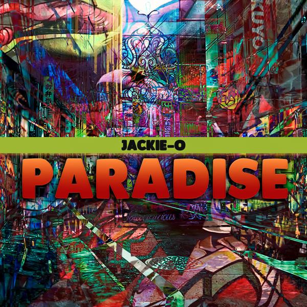 Jackie 'O' - Paradise (From 