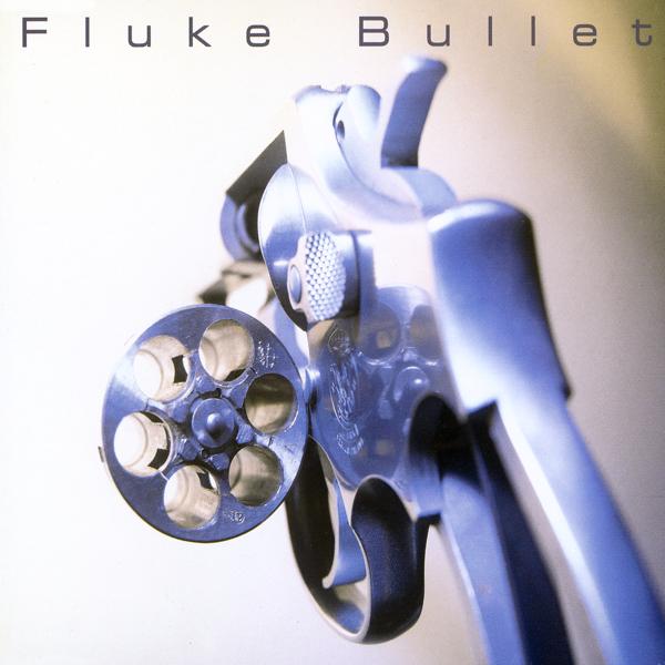 Fluke - Bullet (Cannonball)