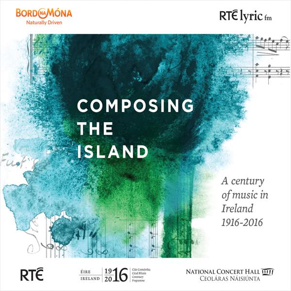 Альбом Composing the Island: A Century of Music in Ireland 1916-2016 исполнителя Various Artists
