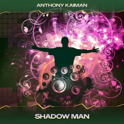Anthony Kaiman все песни в mp3