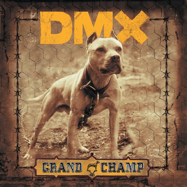 Альбом Grand Champ исполнителя DMX