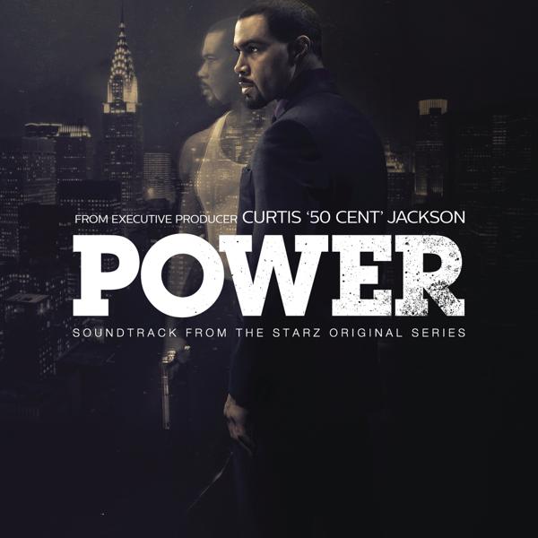 Альбом Power (Soundtrack from the Starz Original Series) исполнителя Various Artists