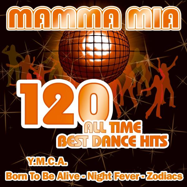 Mamma Mia - 120 All Time Best Dance Hits