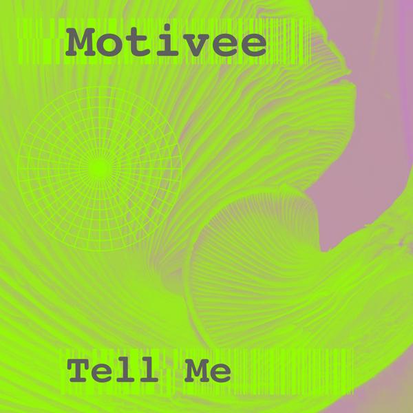 Альбом Tell Me исполнителя Motivee