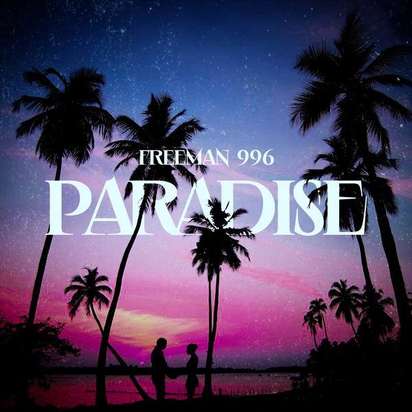 FREEMAN 996 - Paradise