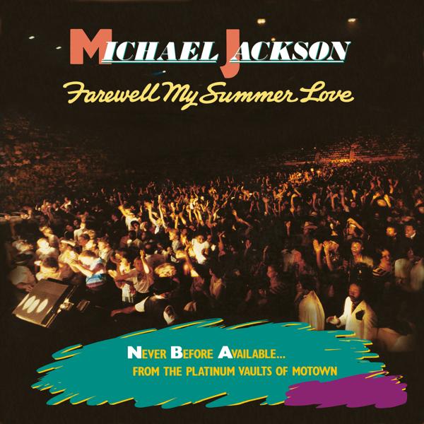 Альбом Farewell My Summer Love исполнителя Michael Jackson