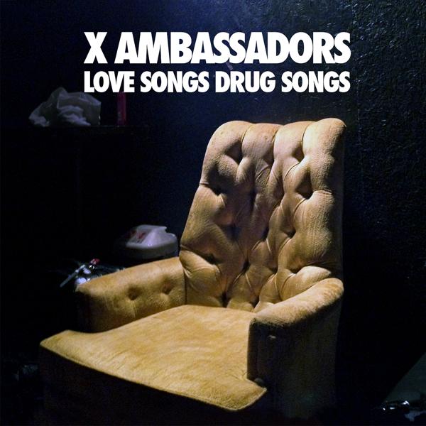 X Ambassadors - Stranger