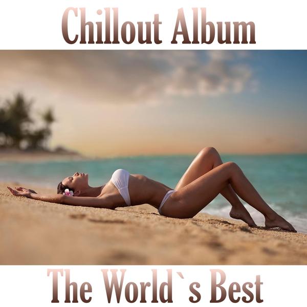 Альбом Chillout (The World Best) исполнителя Fly Project