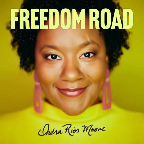 Альбом Freedom Road исполнителя Indra Rios-Moore