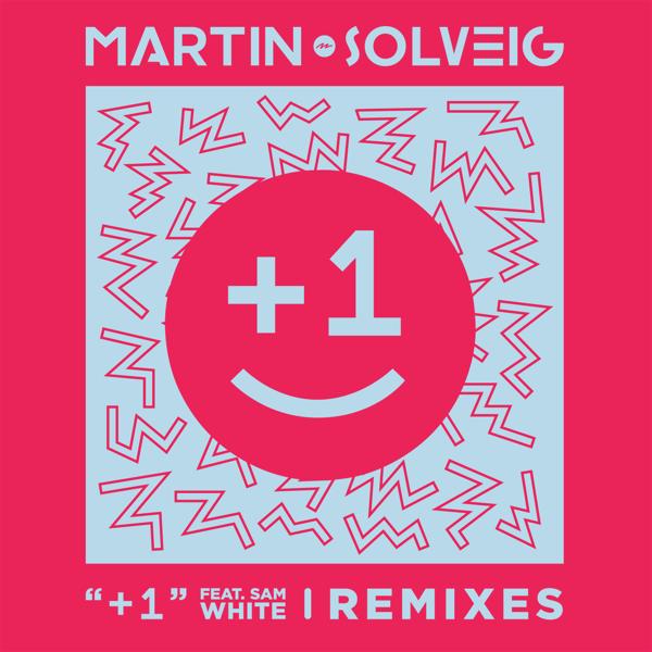 Martin Solveig, SAM WHITE - +1 (Blonde Remix)