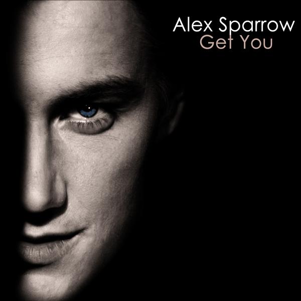 Alex Sparrow - Get You