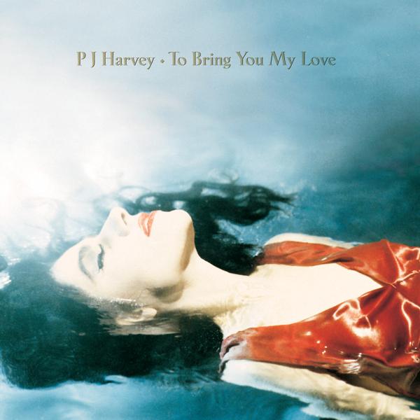 Альбом To Bring You My Love исполнителя PJ Harvey