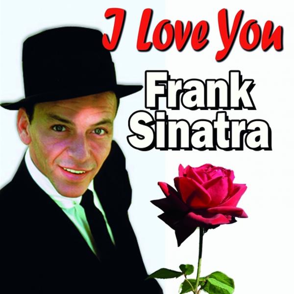 Альбом I Love You исполнителя Frank Sinatra