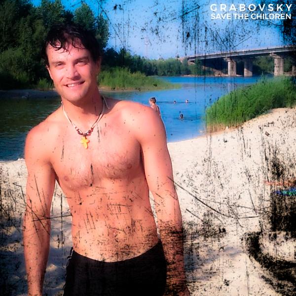 Альбом Save the Children исполнителя G R A B O V S K Y