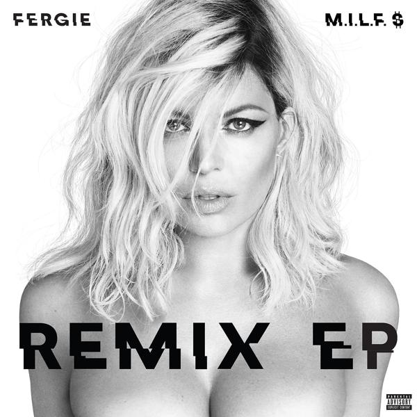 Альбом M.I.L.F. $ (Remixes) исполнителя Fergie