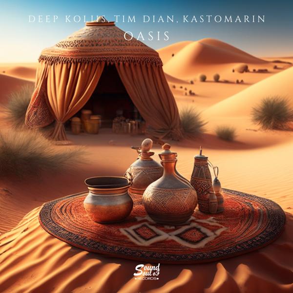 Deep koliis, Tim Dian, KastomariN - Oasis