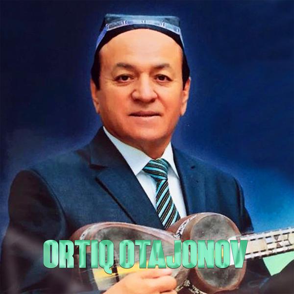 Ortiq Otajonov - Dunyo