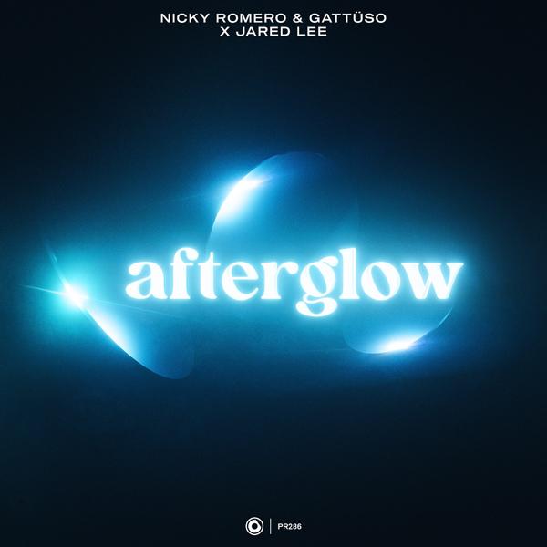 Nicky Romero, GATTÜSO, Jared Lee - Afterglow