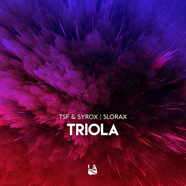 TSF & SYROX, SLORAX - Triola